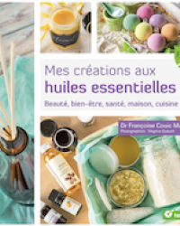 Mes créations aux huiles essentielles