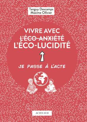 Vivre avec l'éco-lucidité