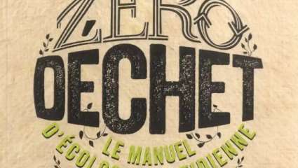 Zéro déchet, le manuel d'écologie quotidienne