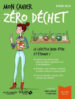 Mon cahier Zéro déchet, de Noémie Delva